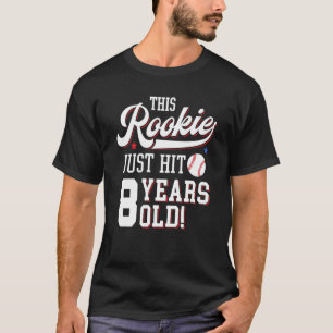 Baseball Birthday Party This Rookie Just Hit 8 Yea T-Shirt