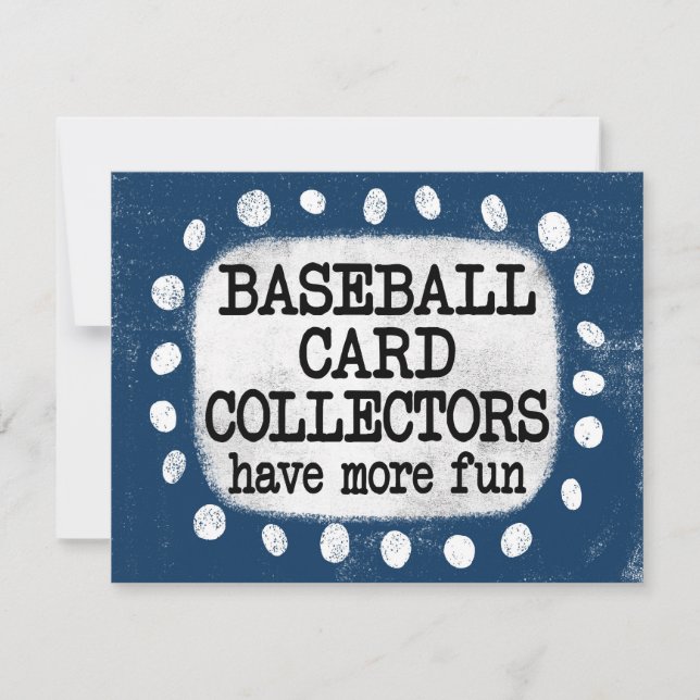 Baseball Card Collectors More Fun Greeting Card (Front)