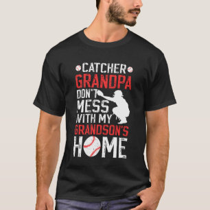 Baseball Catcher Grandpa Funny Baseball Catcher Gr T-Shirt