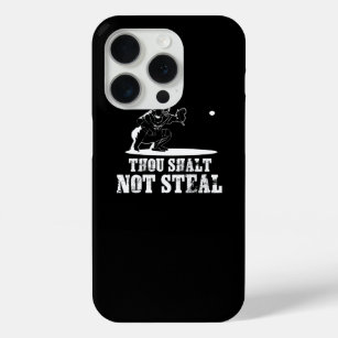 Baseball Catcher Joke - Thou Shalt Not Steal iPhone 15 Pro Case