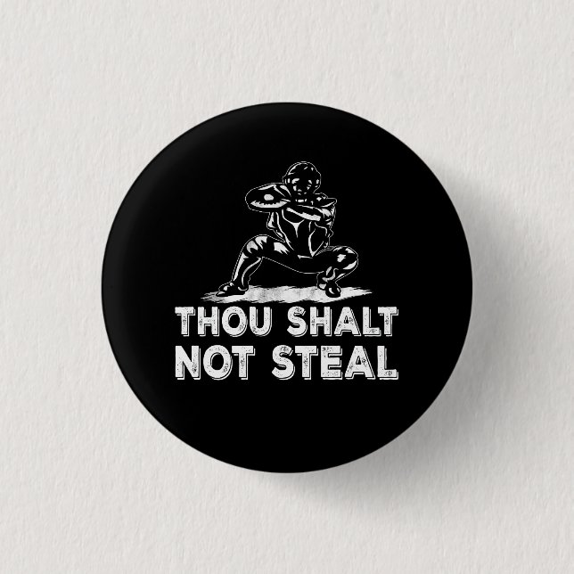 Baseball Catcher Thou Shalt Not Steal Religious Bi 3 Cm Round Badge (Front)