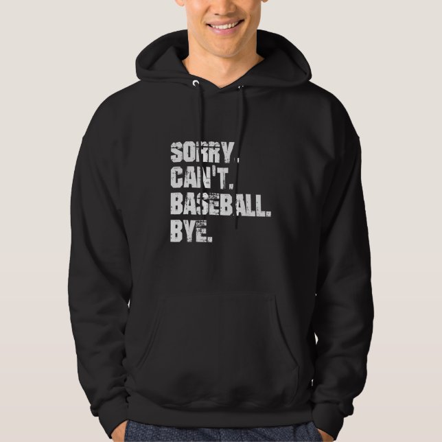 Baseball Coach Baseball Player Life Sport Sarcasm Hoodie (Front)