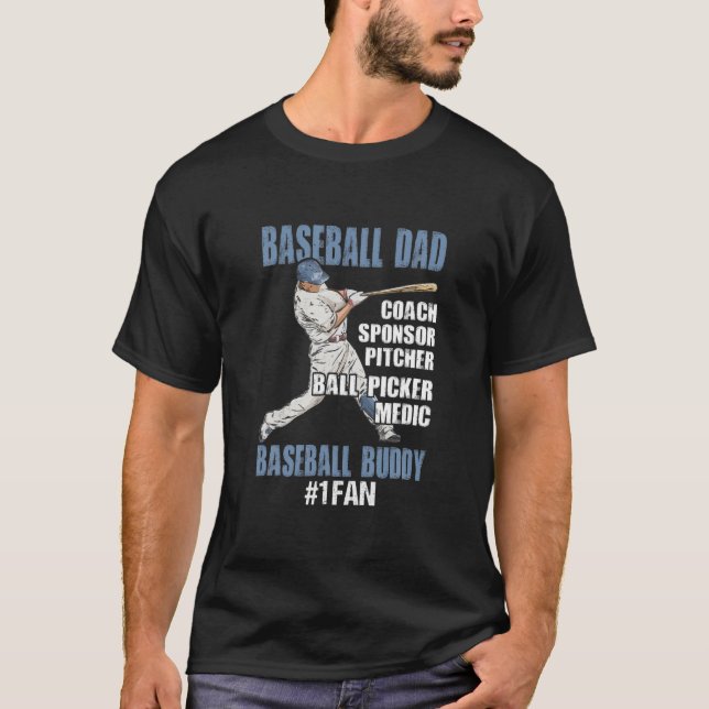 Baseball Dad Baseball Buddy No 1 Fan T-Shirt (Front)