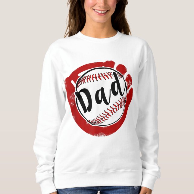 Baseball Dad for Baseball Softball Mum Sweatshirt (Front)