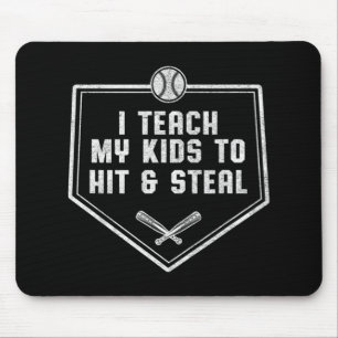 Baseball Dad  - I Teach My Kids to Hit & Steal Mouse Mat