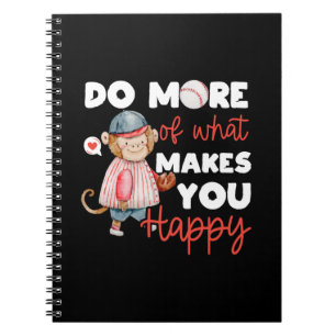 Baseball - Do More of What Makes You Happy Notebook