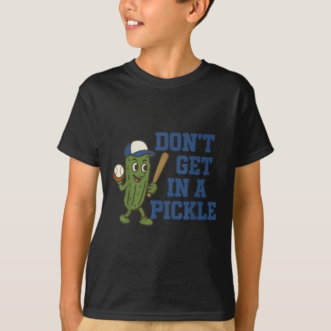 Baseball Dont Get In A Pickle Funny Baseball Retro T-Shirt (Front)