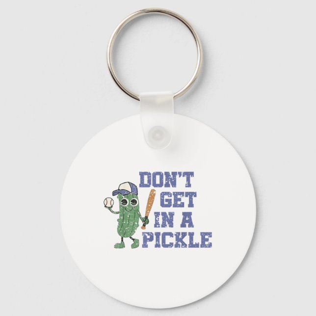 Baseball Dont Get In A Pickle  Key Ring (Front)