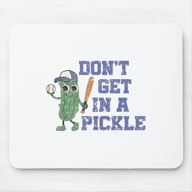 Baseball Dont Get In A Pickle  Mouse Mat (Front)