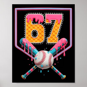 Baseball Drip Number 67 Fun Six Seven 6 7 Meme Des Poster