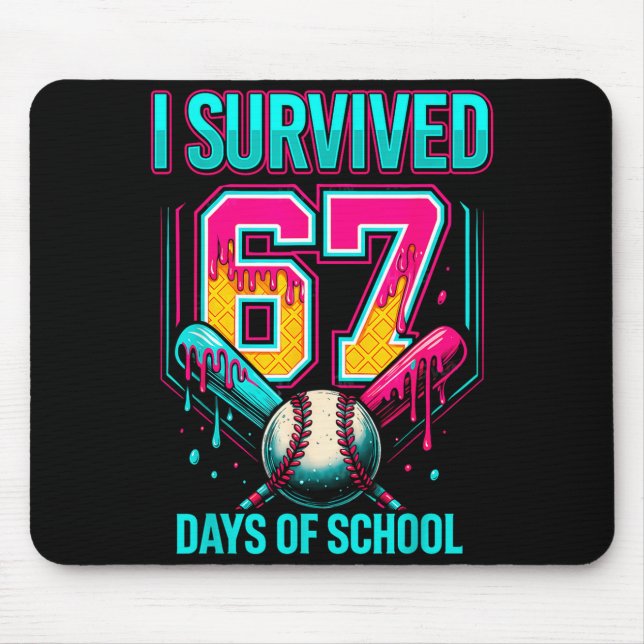 Baseball Drip Number 67 I Survived 67 Days Of Scho Mouse Mat (Front)