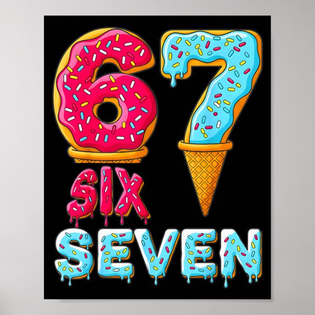 Baseball Drip Number 67 Player 67 Meme Ice Cream D Poster (Front)