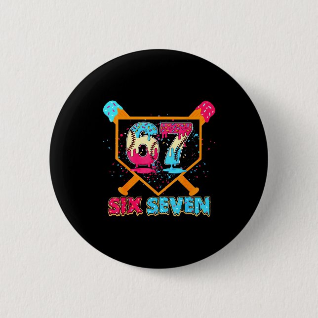 Baseball Drip Number 67 Player Or 67th Birthday  6 Cm Round Badge (Front)