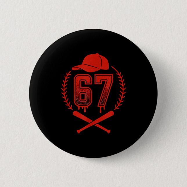 Baseball Drip Number 67 Player Or 67th Birthday  6 Cm Round Badge (Front)