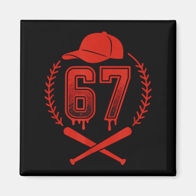 Baseball Drip Number 67 Player Or 67th Birthday  Magnet (Front)