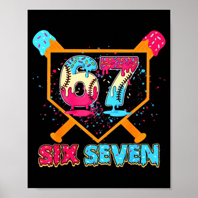 Baseball Drip Number 67 Player Or 67th Birthday  Poster (Front)
