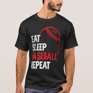 Baseball Eat Sleep Baseball Repeat Baseball Fan T-Shirt