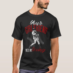 Baseball Fan Batter Vintage Your Girlfriend Likes T-Shirt