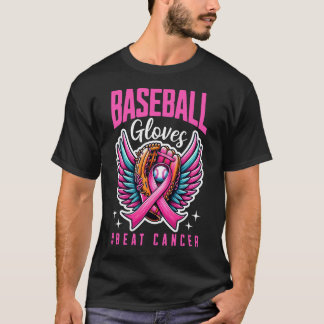 Baseball Gloves Beat cancer T-Shirt