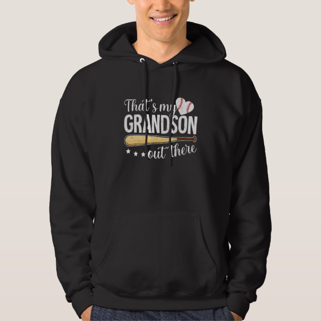 Baseball Grandma  That s My Grandson Out There Bas Hoodie (Front)