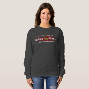 Baseball Hero with Million Dollar Arm   Women's Sweatshirt