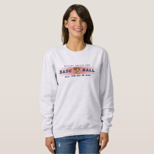 Baseball Hero with Million Dollar Arm   Women's Sweatshirt