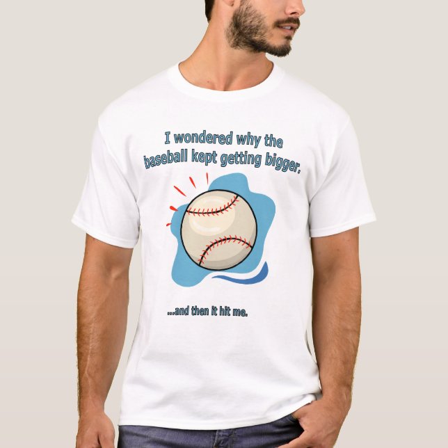 baseball hit me T-Shirt (Front)