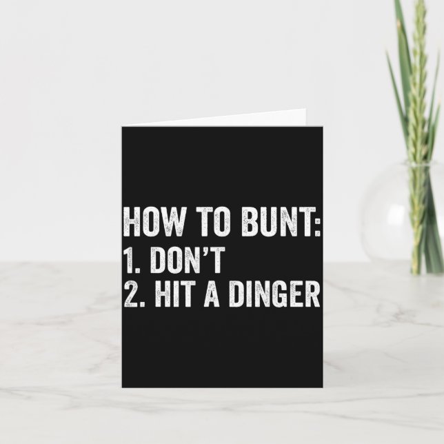 Baseball Humor How To Bunt Don't Hit A Dinger Funn Card (Front)