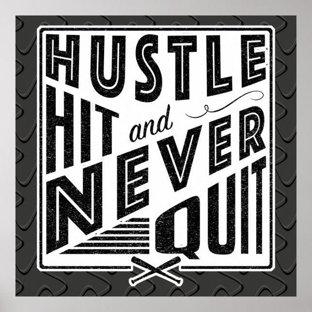 Baseball Hustle, Hit And Never Quit Poster Print (Front)