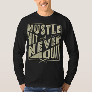 Baseball Hustle Hit & Never Quit T-Shirt