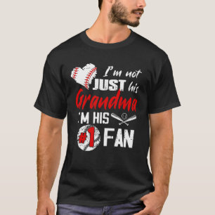 Baseball I Am Not Just His Grandma I Am His No 1 F T-Shirt