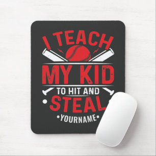 Baseball I Teach My Kid to Hit and Steal Mouse Mat