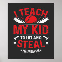 Baseball I Teach My Kid to Hit and Steal