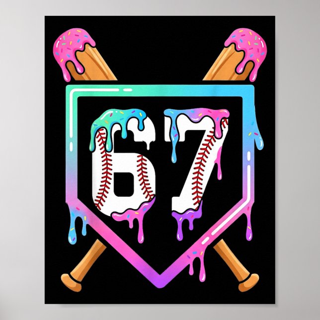 Baseball Ice Cream Drip 67 Player Dabbing Six Seve Poster (Front)