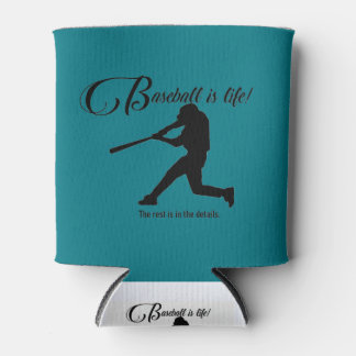 baseball is life can koosie can cooler