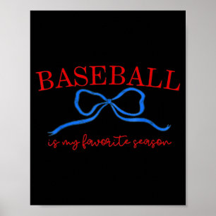 Baseball Is My Favorite Season Shirt, Baseball Sea Poster