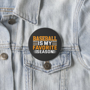 Baseball Is My Favourite Season 7.5 Cm Round Badge