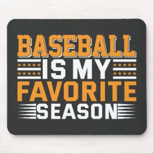 Baseball Is My Favourite Season Mouse Mat