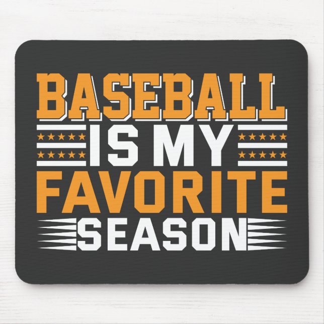 Baseball Is My Favourite Season Mouse Mat (Front)