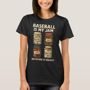 Baseball Is My Jam – Funny Sports Design T-Shirt
