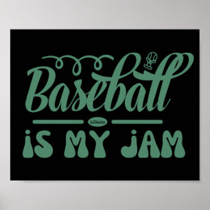BASEBALL IS MY JAM funny typographic baseball Poster