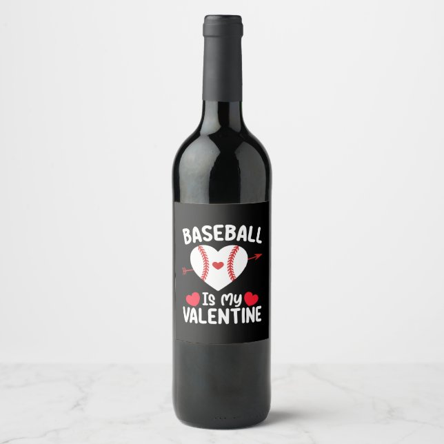 Baseball Is My Valentine Day Sports Wine Label (Front)