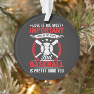  Baseball Is Pretty Good Ornament