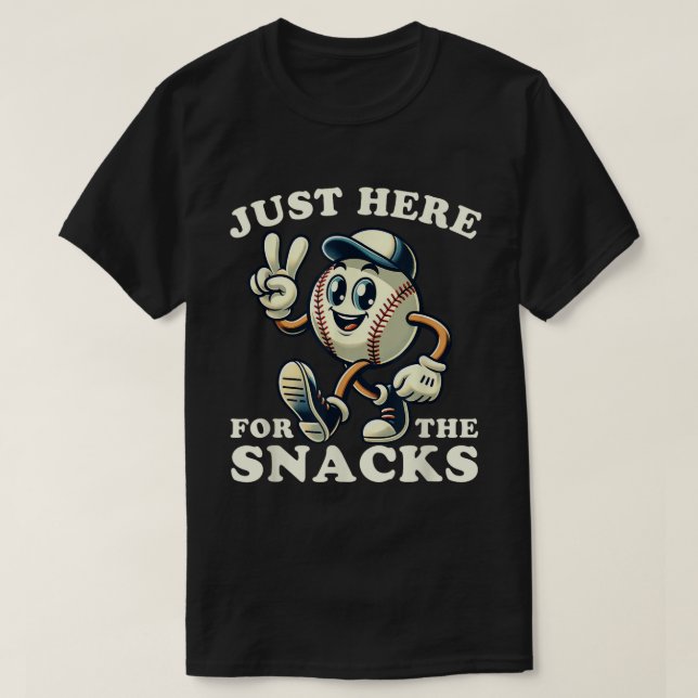 Baseball Just Here For The Snacks Sports Fan T-Shirt (Design Front)