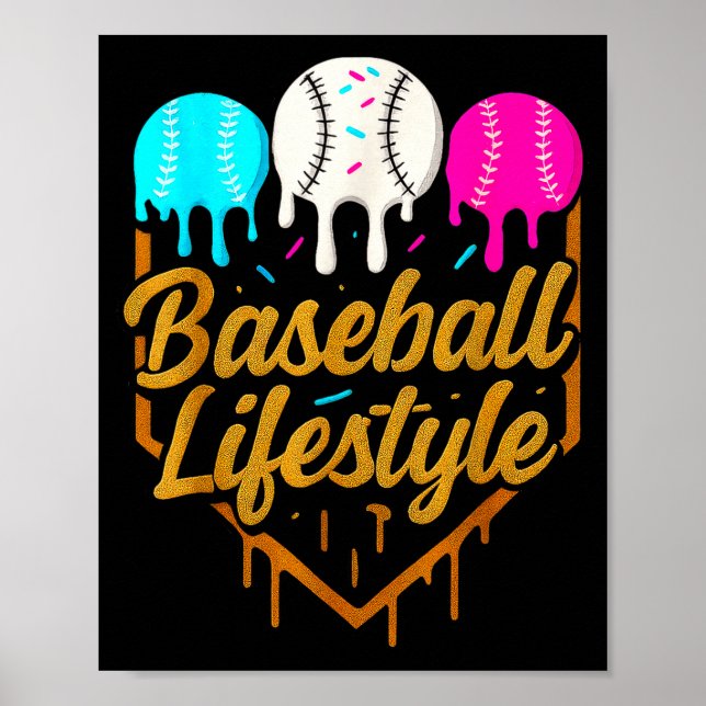 Baseball Lifestyle, Baseball Drip Icecream  Poster (Front)