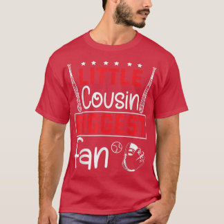 Baseball Little Cousin Biggest Fan Players Happy T T-Shirt