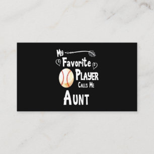 Baseball Lover My Favourite Player Calls Me Aunt Business Card