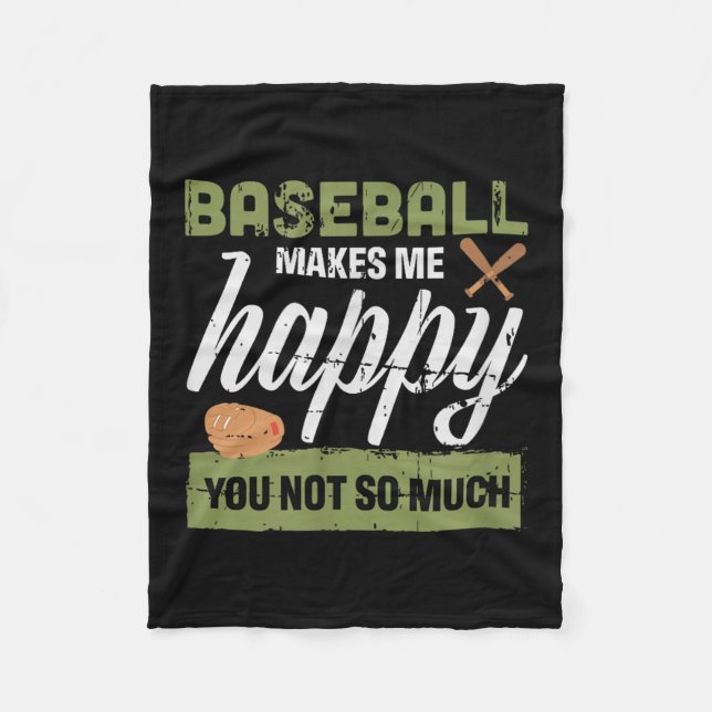 Baseball Makes Me Happy You Not So Much Gift Baseb Fleece Blanket (Front)
