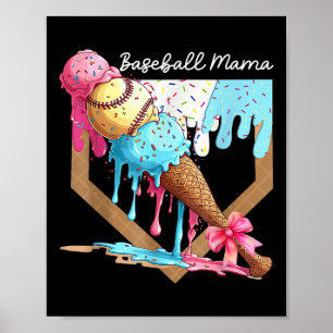 Baseball Mama Ice Cream Drip Baseball Mothers Day  Poster
