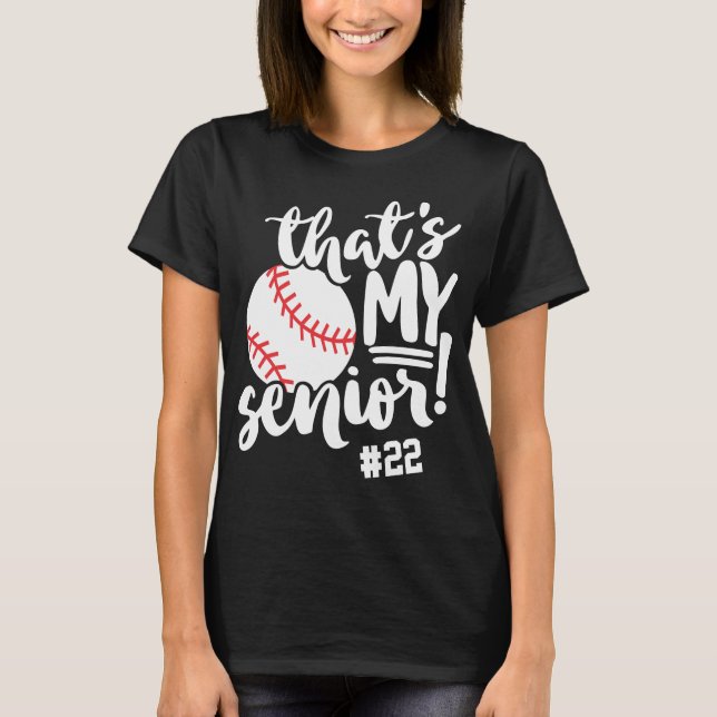 Baseball Mom That's My Senior Jersey Number Name T-Shirt (Front)